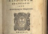 Call Number: Case I 4015 .454
Author:  Jesuits.
Title: 	Ratio atq. institutio studiorum Societatis Jesu. Superiorum permissu.
Published: 	Neapoli : In Collegio eisudem Societatis, ex typographia T. Longi, 1598 [i.e. 1599]
Physical Description: 	[5], 3-208, [1], [36] p. ; 16 cm. (8vo)
Subject (LCSH): Jesuits --Education.
Subject (Other): Italy Naples 1599 Imprints.
Other Name: 	Longhi, Tarquinio, pr.
Notes: 	Title dated 1598; introduction and imprimatur (following p. 208), dated 1599.
Title vignette; initials.
Blank leaves occur following p. 43, 186, 196, 202; other blank leaves accounted for in pagination. Signing and folding erratic.
Mansell 280:230. BM 116:145 cites 1586, Rome, as 1st ed.; also cites English translation of (this?) 1599 ed., N.Y. and London, 1933.
Photograph of title page
@600 dpi 
date 10-5-09